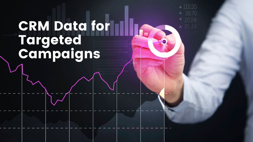 CRM-Data-for-Targeted Campaigns