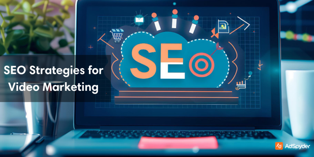 SEO Strategies for Video Marketing