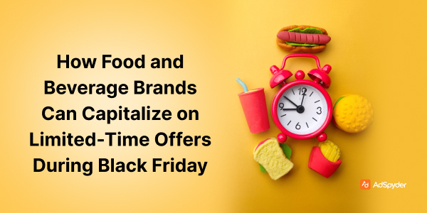 Storytelling in Black Friday Ads for Food and Beverage Brands